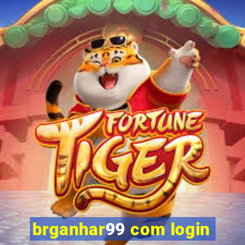 brganhar99 com login